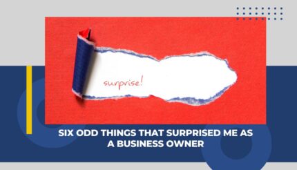 Odd things that surprise business owners